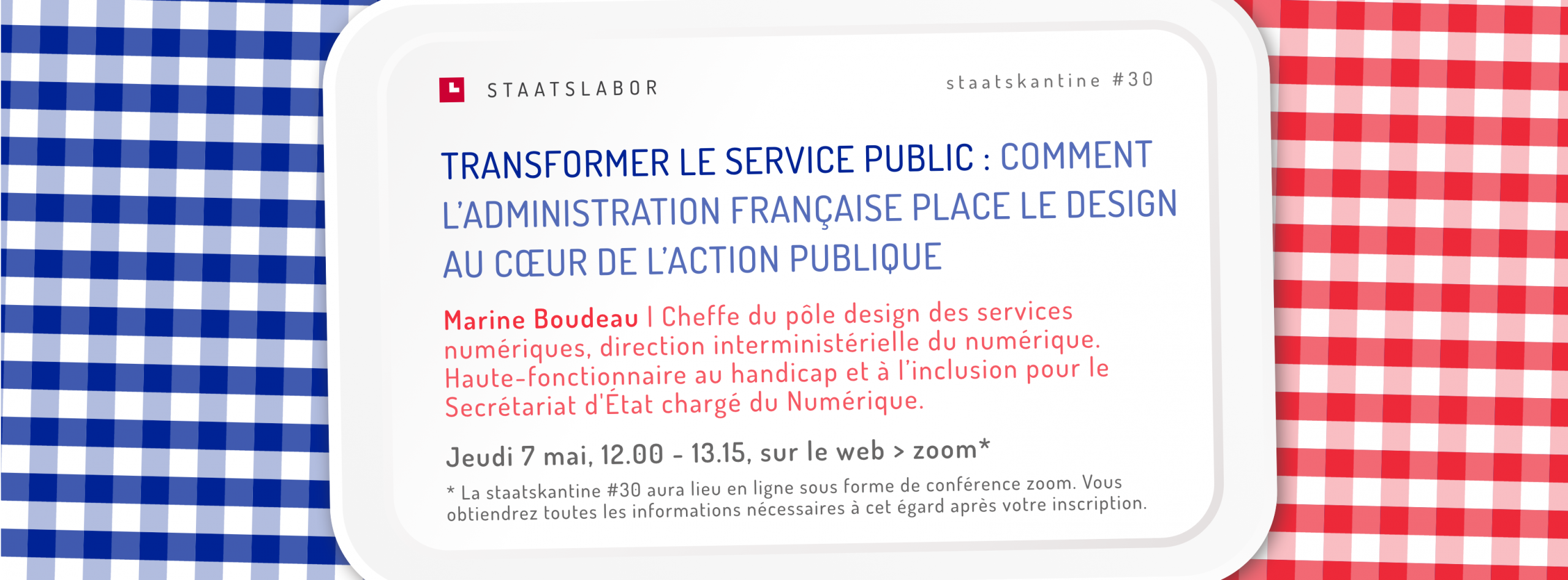 Flyer staatskantine #30 Transformer le service public: comment l'administration française place le design au cœur de l'action publique